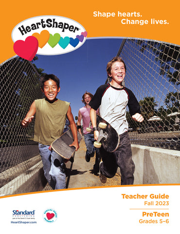 HeartShaper | PreTeen Teacher Guide | Fall 2023