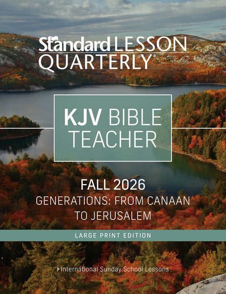 Standard Lesson Quarterly | KJV Bible Teacher Large Print | Fall 2026