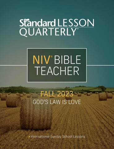 Standard Lesson Quarterly | NIV® Bible Teacher | Fall 2023