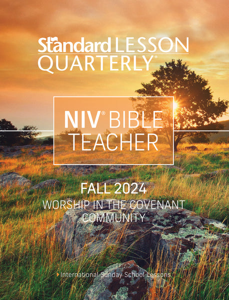 Standard Lesson Quarterly NIV Bible Teacher Guide Fall 2024