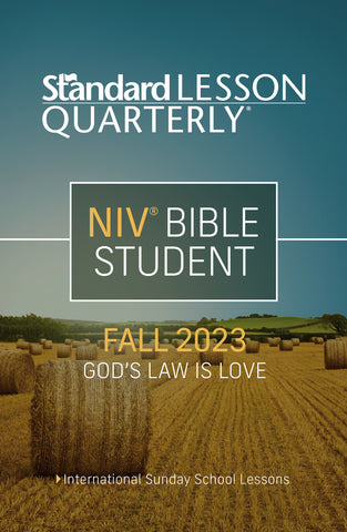 Standard Lesson Quarterly | NIV® Bible Student | Fall 2023