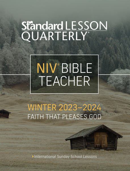 Standard Lesson Quarterly | NIV® Bible Teacher | Winter 2023-2024