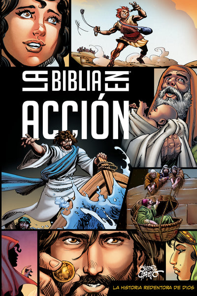 La Biblia en acción | The Action Bible-Spanish Edition Expanded Ed.