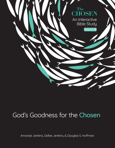 God’s Goodness For The Chosen | An Interactive Bible Study