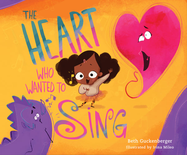 The Heart Who Wanted to Sing: StrongHeart Stories - Beth Guckenberger & Irina Mileo | David C Cook