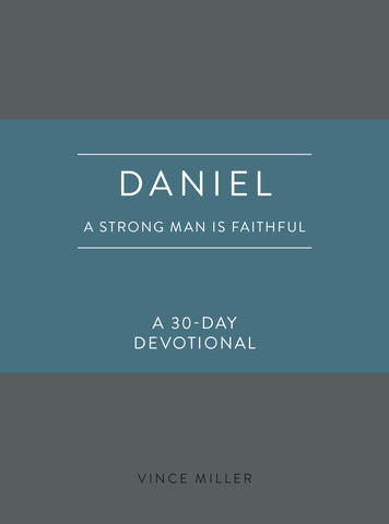 A Strong Man Is Faithful: A 30-Day Devotional (Strong Man Devotionals) - Vince Miller