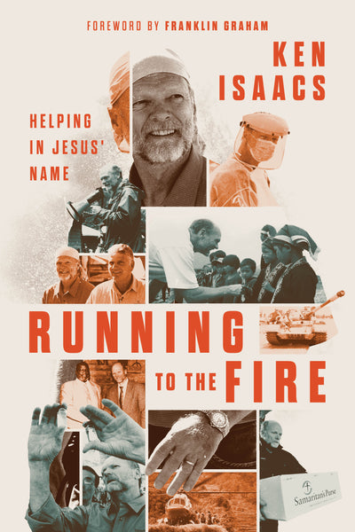 Running to the Fire – Ken Isaacs | David C Cook