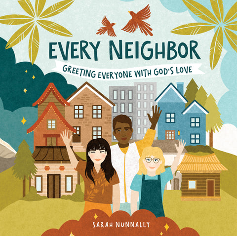Every Neighbor – Sarah Nunnally | David C Cook
