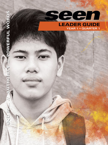 SEEN | Teen Leader Guide | Year 1 Quarter 1