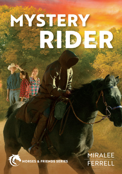 Mystery Rider: Horses and Friends Series - Miralee Ferrell | David C Cook