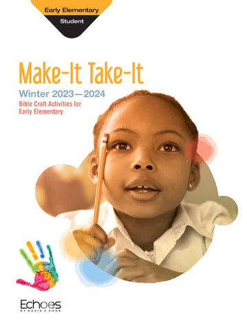 Echoes | Early Elementary Make-It/Take-It Craft Book | Winter 2023-2024
