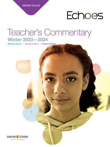 Echoes I Middle School Teacher's Commentary | Winter 2023-2024