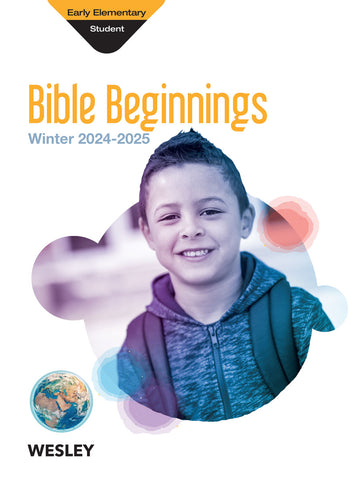 Wesley Early Elementary Bible Beginnings (Student Book) | Winter 2024-2025