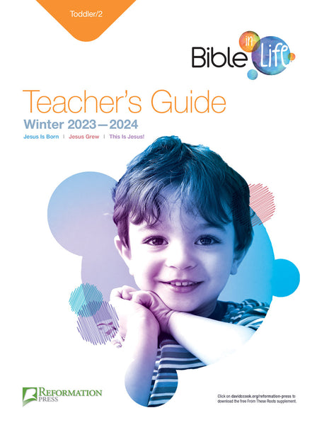 Bible-in-Life | Toddler/2 Teacher's Guide (Reformation Press Ed.) | Winter 2023-2024