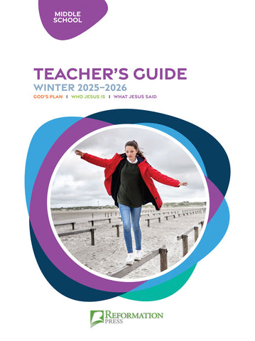 Bible in Life | Middle School Teacher's Guide (Reformation Press Ed.) | Winter 2025-2026
