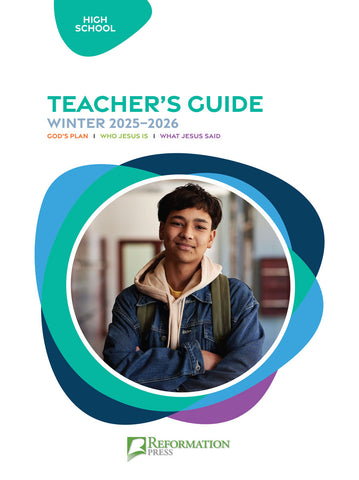 Bible in Life | High School Teacher's Guide (Reformation Press Ed.) | Winter 2025-2026