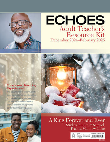 Echoes | Adult Teacher's Resource Kit | Winter 2024-2025