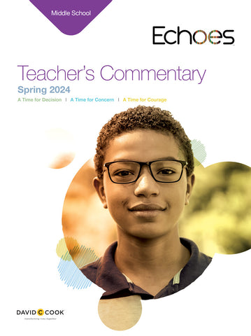 Echoes | Middle School Teacher's Commentary | Spring 2024