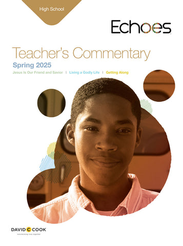 Echoes | High School Teacher's Commentary | Spring 2025