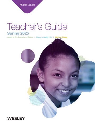 Wesley | Middle School Teacher's Guide | Spring 2025