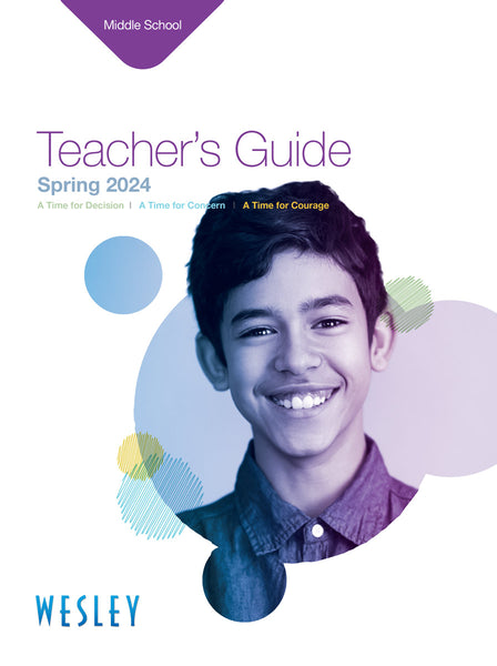 Wesley | Middle School Teacher's Guide | Spring 2024