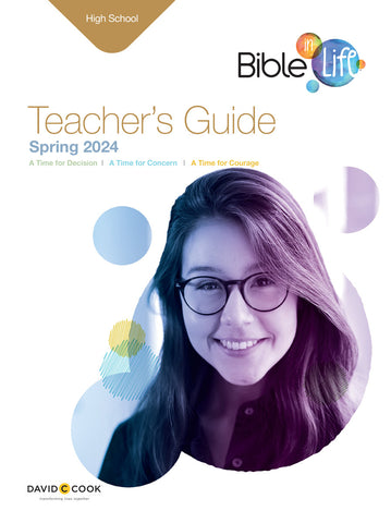 Bible-in-Life | High School Teacher's Guide | Spring 2024