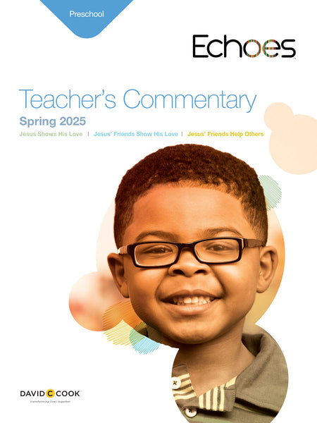 Echoes | Preschool Teacher's Commentary | Spring 2025