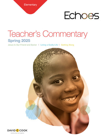 Echoes | Elementary Teacher's Commentary | Spring 2025