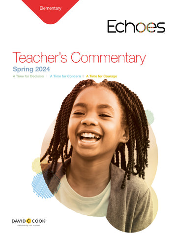 Echoes | Elementary Teacher's Commentary | Spring 2024