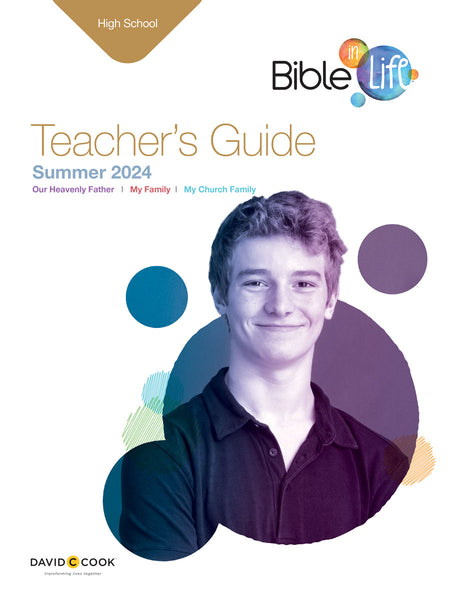 Bible-in-Life | High School Teacher's Guide | Summer 2024
