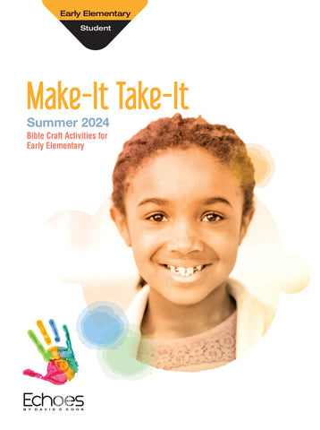 Echoes | Early Elementary Make-It/Take-It Craft Book | Summer 2024