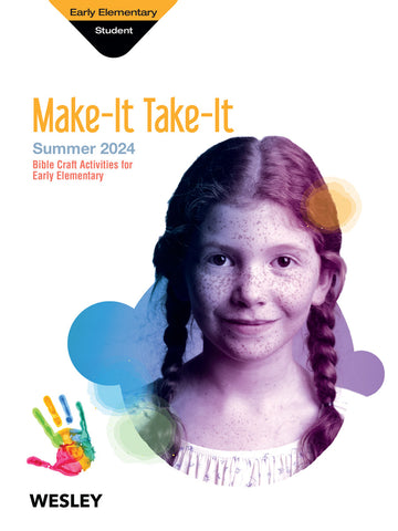 Wesley | Early Elementary Make-It/Take-It | Summer 2024