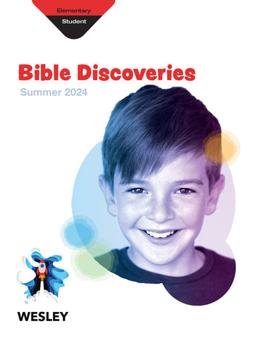 Wesley | Elementary Bible Discoveries | Summer 2024