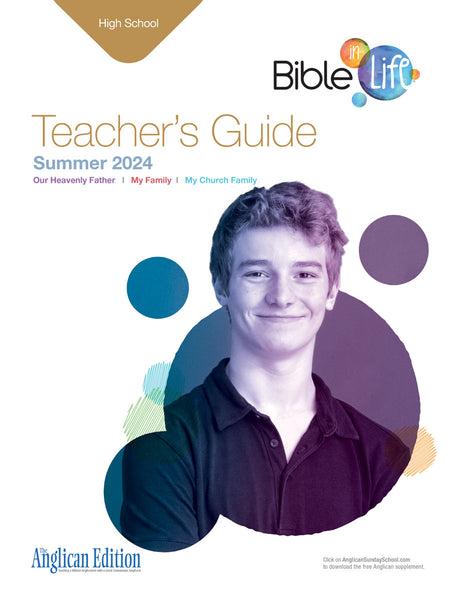 Bible-in-Life | High School Teacher's Guide (The Anglican Edition) | Summer 2024
