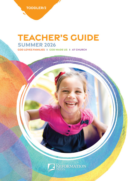 Bible in Life | Toddler/2s Teacher's Guide (Reformation Press Ed.) | Summer 2026
