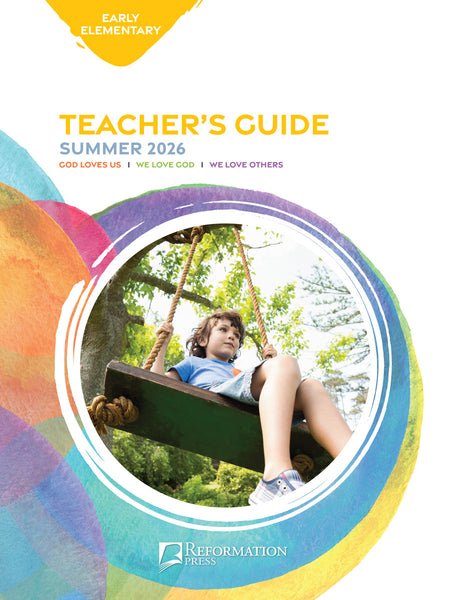 Bible in Life | Early Elementary Teacher's Guide (Reformation Press Ed.) | Summer 2026