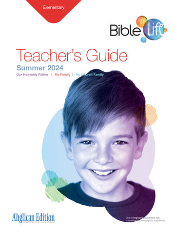 Bible-in-Life | Elementary Teacher's Guide (The Anglican Edition) | Summer 2024