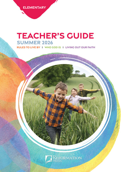 Bible in Life | Elementary Teacher's Guide (Reformation Press Ed.) | Summer 2026
