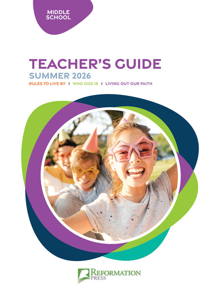 Bible in Life | Middle School Teacher's Guide (Reformation Press Ed.) | Summer 2026