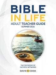Bible in Life® | Adult Teacher Guide | Summer 2026 – David C Cook