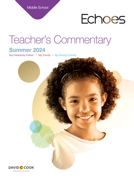 Echoes | Middle School Teacher's Commentary | Summer 2024