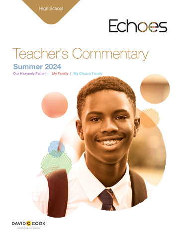 Echoes | High School Teacher's Commentary | Summer 2024