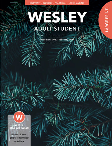 Wesley | Adult Large Print Student Book | Winter 2023-2024