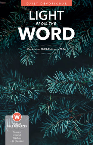Wesley | Adult Light From the Word (Devotional Guide) | Winter 2023-2024
