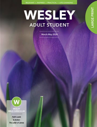 Wesley | Adult Large Print Student Book | Spring 2024