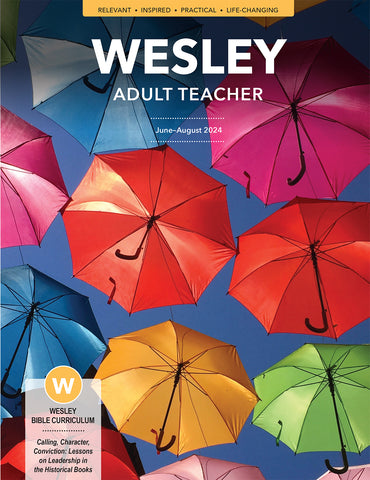 Wesley | Adult Comprehensive Bible Study Teacher's Guide | Summer 2024
