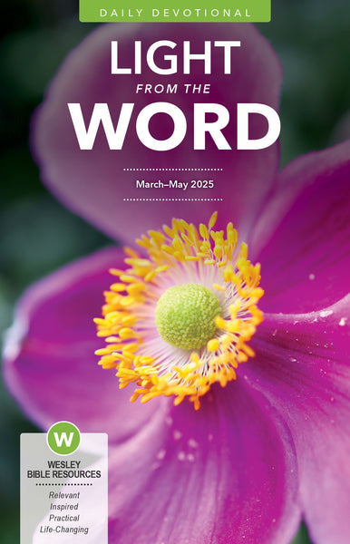 Wesley | Adult Light From the Word (Devotional Guide) | Spring 2025