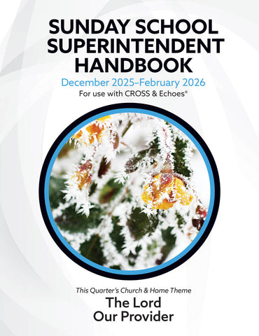 Echoes<sup>®</sup> Sunday School Superintendent Handbook | Winter 2025-2026