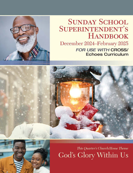 Echoes | Sunday School Superintendent's Handbook | Winter 2024-2025