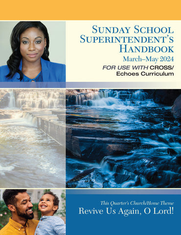 Echoes | Sunday School Superintendent's Handbook | Spring 2024